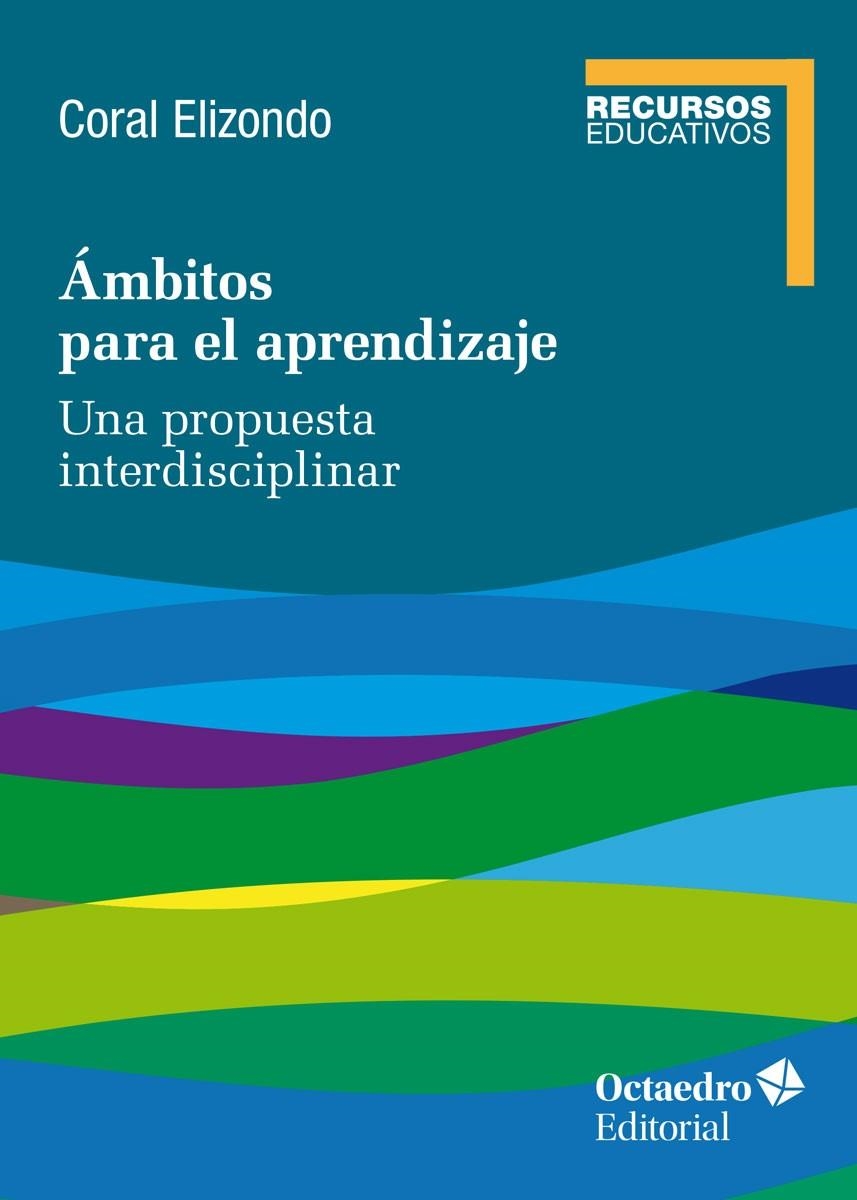 ÁMBITOS PARA EL APRENDIZAJE | 9788418348808 | ELIZONDO CARMONA, CORAL | Llibreria La Gralla | Llibreria online de Granollers