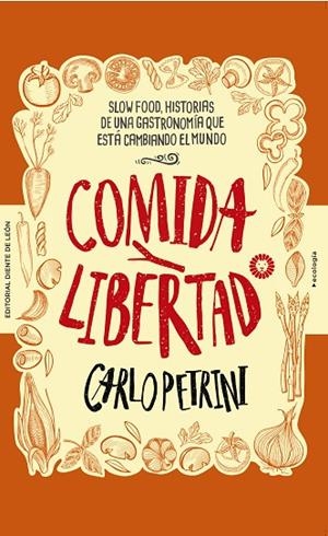 COMIDA Y LIBERTAD | 9788494622496 | PETRINI, CARLO | Llibreria La Gralla | Llibreria online de Granollers