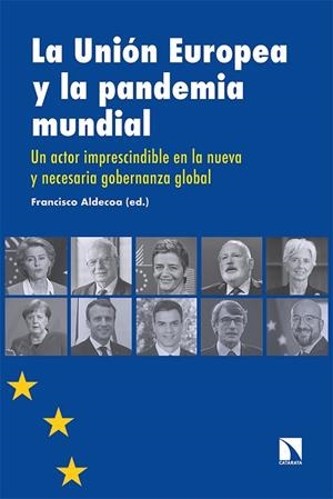 UNIÓN EUROPEA Y LA PANDEMIA MUNDIAL, LA  | 9788413521220 | ALDECOA, FRANCISCO | Llibreria La Gralla | Librería online de Granollers