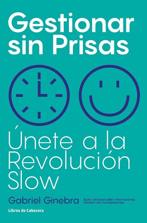 GESTIONAR SIN PRISAS | 9788412139563 | GINEBRA, GABRIEL | Llibreria La Gralla | Llibreria online de Granollers