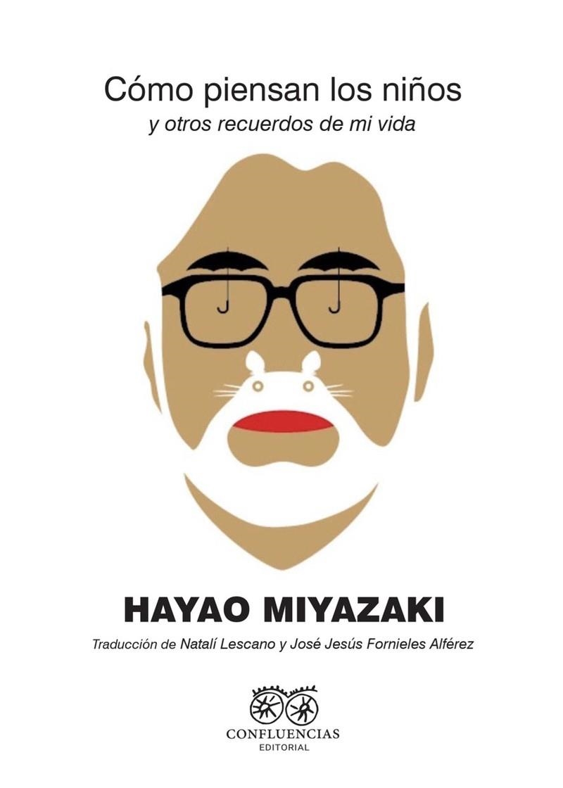 CÓMO PIENSAN LOS NIÑOS | 9788412237726 | MIYAZAKI, HAYAO | Llibreria La Gralla | Llibreria online de Granollers