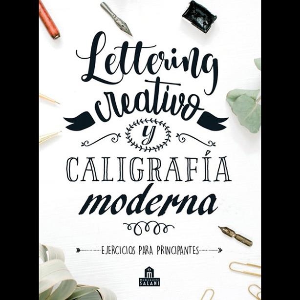 LETTERING CREATIVO Y CALIGRAFÍA MODERNA | 9788893678582 | VARIOS AUTORES | Llibreria La Gralla | Librería online de Granollers