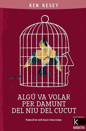 ALGÚ VA VOLAR PER DAMUNT DEL NIU DEL CUCUT | 9788418558030 | KESEY, KEN | Llibreria La Gralla | Llibreria online de Granollers