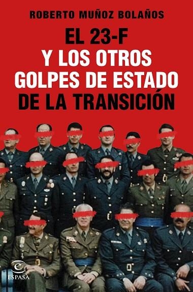 EL 23-F Y LOS OTROS GOLPES DE ESTADO DE LA TRANSICIÓN | 9788467061314 | MUÑOZ BOLAÑOS, ROBERTO | Llibreria La Gralla | Llibreria online de Granollers