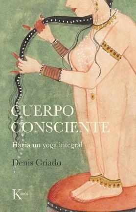 CUERPO CONSCIENTE | 9788499888095 | CRIADO, DENIS | Llibreria La Gralla | Llibreria online de Granollers