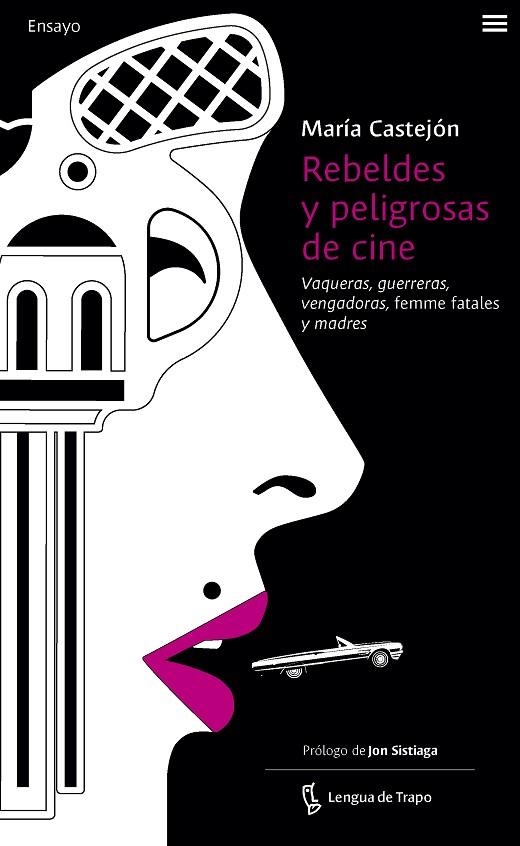 REBELDES Y PELIGROSAS DE CINE | 9788483812549 | CASTEJÓN LEORZA, MARÍA | Llibreria La Gralla | Librería online de Granollers