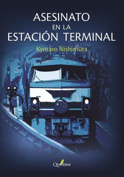 ASESINATO EN LA ESTACIÓN TERMINAL | 9788412106831 | NISHIMURA KYOTARO | Llibreria La Gralla | Llibreria online de Granollers