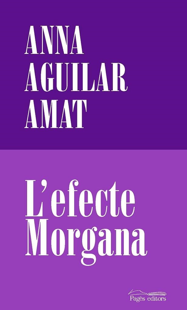 EFECTE MORGANA, L' | 9788413032191 | AGUILAR-AMAT, ANNA | Llibreria La Gralla | Librería online de Granollers
