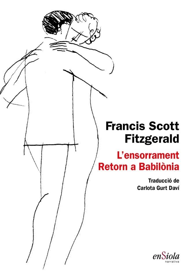 ENSORRAMENT, L' ; RETORN A BABILÒNIA | 9788494860799 | SCOTT FITZGERALD, FRANCIS | Llibreria La Gralla | Llibreria online de Granollers