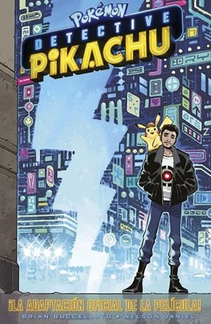 DETECTIVE PIKACHU | 9788467941678 | BUCCELLATO, BRIAN ; NELSON, DANIEL | Llibreria La Gralla | Librería online de Granollers