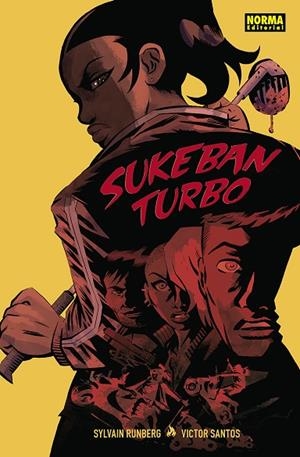 SUKEBAN TURBO | 9788467941234 | SYLVAIN RUNBERG ;  VICTOR SANTOS | Llibreria La Gralla | Librería online de Granollers