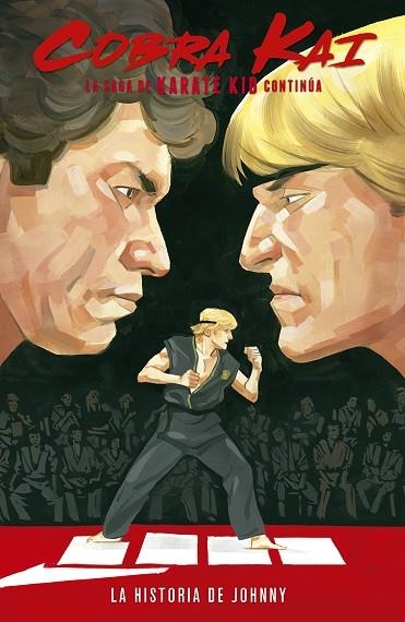 COBRA KAI  LA SAGA DE KARATE KID CONTINÚA. LA HISTORIA DE JOHNNY | 9788467943849 | TIPTON, DENTON  ;  MCLEOD, KAGAN  ; DELGADO, LUIS ANTONIO  | Llibreria La Gralla | Librería online de Granollers