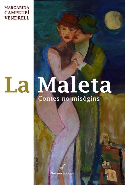 MALETA, LA. CONTES NO MISÒGINS | 9788412185287 | CAMPRUBÍ VENDRELL, MARGARIDA | Llibreria La Gralla | Llibreria online de Granollers