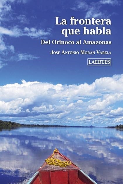 LA FRONTERA QUE HABLA | 9788418292002 | MORÁN VARELA, JOSÉ ANTONIO | Llibreria La Gralla | Llibreria online de Granollers