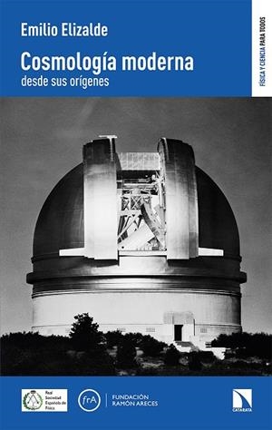 COSMOLOGÍA MODERNA DESDE SUS ORÍGENES | 9788413521251 | ELIZALDE, EMILIO | Llibreria La Gralla | Llibreria online de Granollers