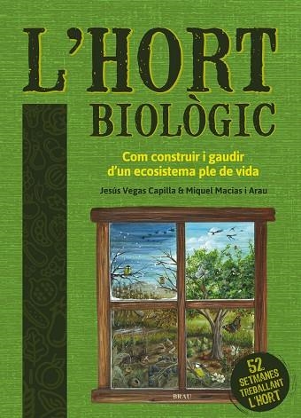 HORT BIOLÒGIC, L' | 9788418096051 | VEGAS CAPILLA, JESÚS; MACIAS ARAU, MIQUEL | Llibreria La Gralla | Librería online de Granollers