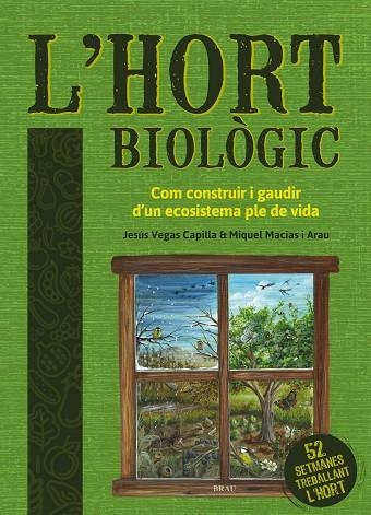 HORT BIOLÒGIC, L' | 9788418096051 | VEGAS CAPILLA, JESÚS; MACIAS ARAU, MIQUEL | Llibreria La Gralla | Llibreria online de Granollers