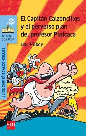 CAPITAN CALZONCILLOS Y EL PERVERSO PLAN DEL PROFESOR PIPI CACA, EL | 9788467579536 | PILKEY, DAV | Llibreria La Gralla | Librería online de Granollers