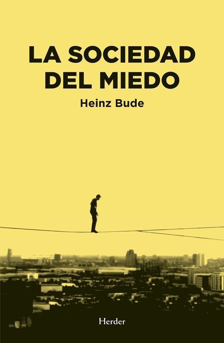 SOCIEDAD DEL MIEDO, LA | 9788425438417 | BUDE, HEIZ | Llibreria La Gralla | Librería online de Granollers