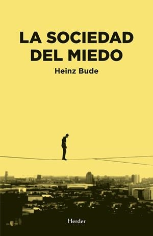 SOCIEDAD DEL MIEDO, LA | 9788425438417 | BUDE, HEIZ | Llibreria La Gralla | Llibreria online de Granollers