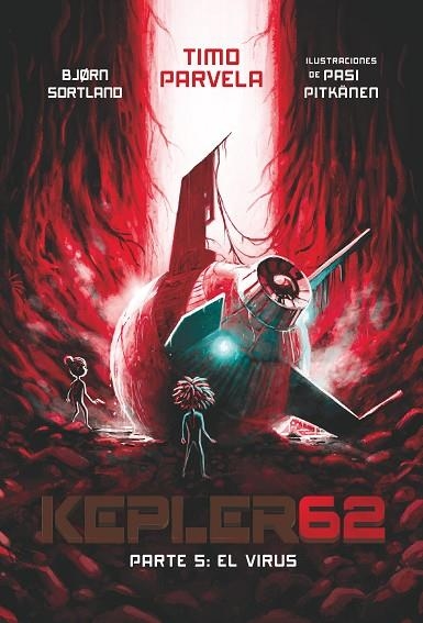 KEPLER62 PARTE 5: EL VIRUS | 9788413183961 | PARVELA, TIMO | Llibreria La Gralla | Librería online de Granollers