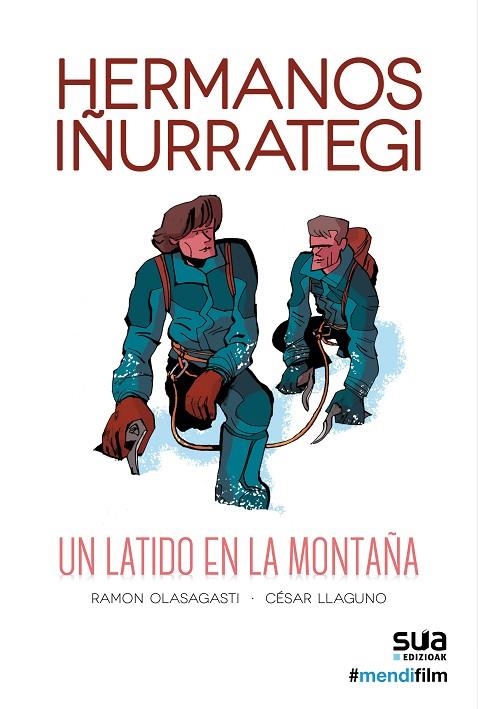 HERMANOS IÑURRATEGI. UN LATIDO EN LA MONTAÑA | 9788482167626 | OLASAGASTI, RAMON/ LLAGUNO, CESAR | Llibreria La Gralla | Llibreria online de Granollers