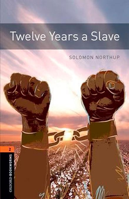 OXFORD BOOKWORMS 2. TWELVE YEARS A SLAVE MP3 PACK | 9780194024105 | NORTHUP, SOLOMON | Llibreria La Gralla | Librería online de Granollers