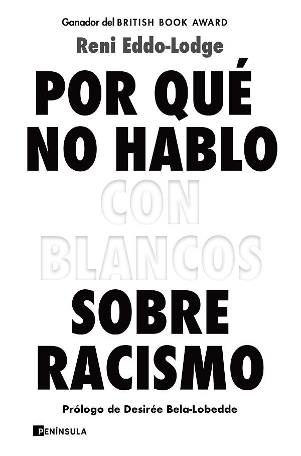 POR QUÉ NO HABLO CON BLANCOS SOBRE RACISMO | 9788499429571 | EDDO-LODGE, RENI | Llibreria La Gralla | Librería online de Granollers