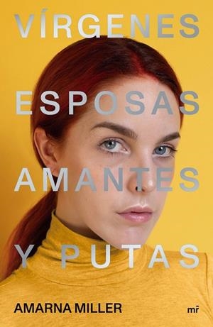 VÍRGENES, ESPOSAS, AMANTES Y PUTAS | 9788427047648 | MILLER, AMARNA | Llibreria La Gralla | Librería online de Granollers