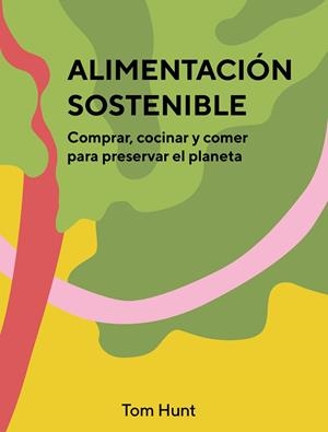ALIMENTACION SOSTENIBLE | 9788416407903 | VVAA | Llibreria La Gralla | Librería online de Granollers
