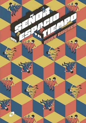 SEÑOR DEL ESPACIO Y EL TIEMPO | 9788417507602 | RUCKER,RUDY | Llibreria La Gralla | Librería online de Granollers