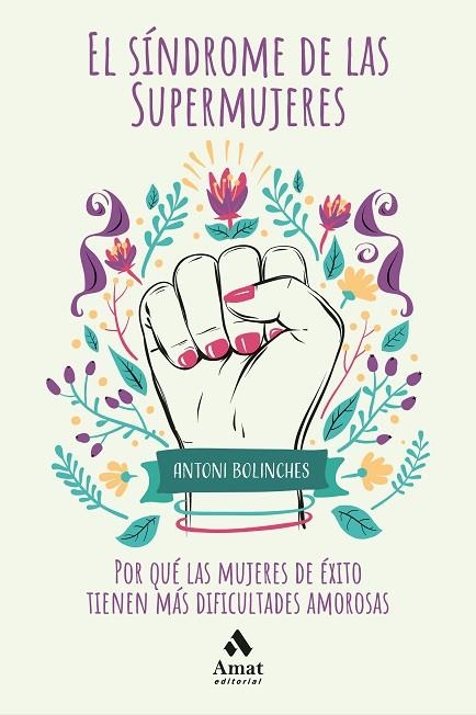 SÍNDROME DE LAS SUPERMUJERES, EL | 9788418114021 | BOLINCHES SÁNCHEZ, ANTONI | Llibreria La Gralla | Llibreria online de Granollers