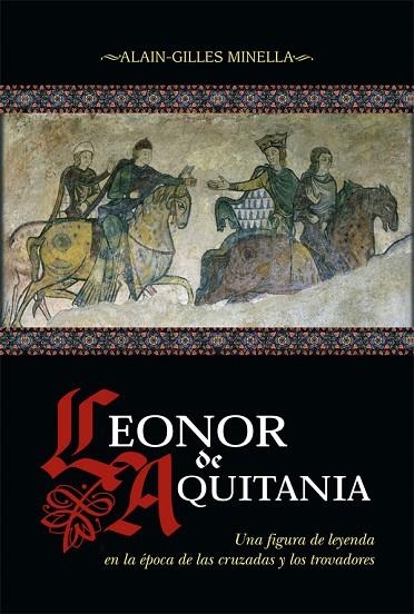 LEONOR DE AQUITANIA | 9788491649847 | MINELLA, ALAIN-GILLES | Llibreria La Gralla | Librería online de Granollers