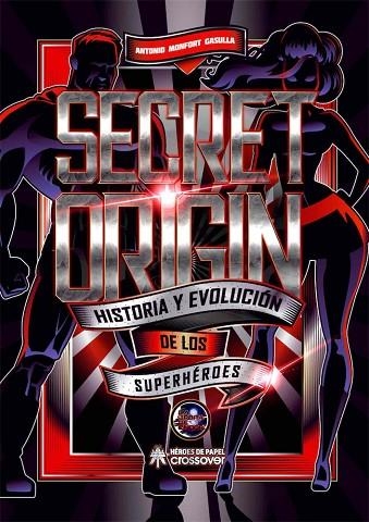SECRET ORIGIN | 9788417649647 | MONFORT GASULLA, ANTONIO | Llibreria La Gralla | Llibreria online de Granollers