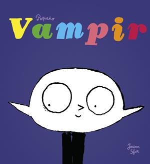 PEQUEÑO VAMPIR | 9788416167449 | SFAR, JOANN | Llibreria La Gralla | Librería online de Granollers
