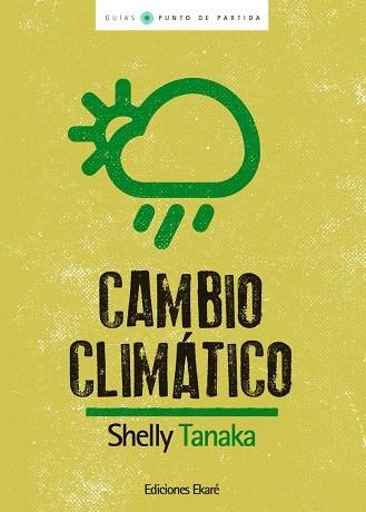 CAMBIO CLIMÁTICO | 9788493721237 | TANAKA, SHELLEY  | Llibreria La Gralla | Llibreria online de Granollers
