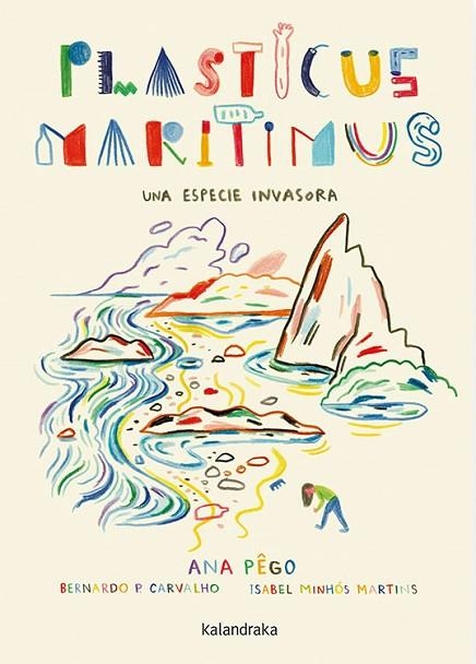 PLASTICUS MARITIMUS. UNA ESPECIE INVASORA | 9788413430171 | PÊGO, ANA/MINHÓS MARTINS, ISABEL | Llibreria La Gralla | Llibreria online de Granollers