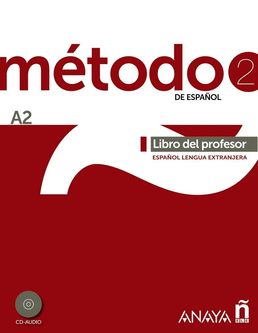 MÉTODO 2 DE ESPAÑOL. LIBRO DEL PROFESOR A2 | 9788467830491 | PELÁEZ SANTAMARÍA, SALVADOR/ESTEBA RAMOS, DIANA/ZAYAS LÓPEZ, PURIFICACIÓN | Llibreria La Gralla | Llibreria online de Granollers