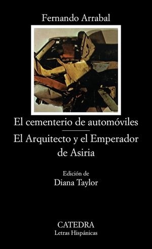 CEMENTERIO DE AUTOMÓVILES; EL ARQUITECTO Y EL EMPERADOR DE ASIRIA, EL (BOLSILLO) | 9788437604701 | ARRABAL, FERNANDO | Llibreria La Gralla | Librería online de Granollers