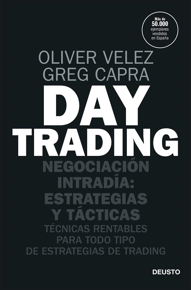 DAY TRADING | 9788423432134 | VELEZ, OLIVER/CAPRA, GREG | Llibreria La Gralla | Librería online de Granollers