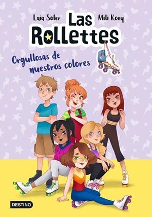ROLLETTES 3, LAS. ORGULLOSAS DE NUESTROS COLORES | 9788408237020 | SOLER, LAIA/KOEY, MILI | Llibreria La Gralla | Llibreria online de Granollers