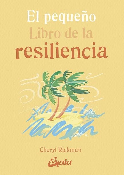 PEQUEÑO LIBRO DE LA RESILIENCIA, EL | 9788484458548 | RICKMAN, CHERYL | Llibreria La Gralla | Llibreria online de Granollers