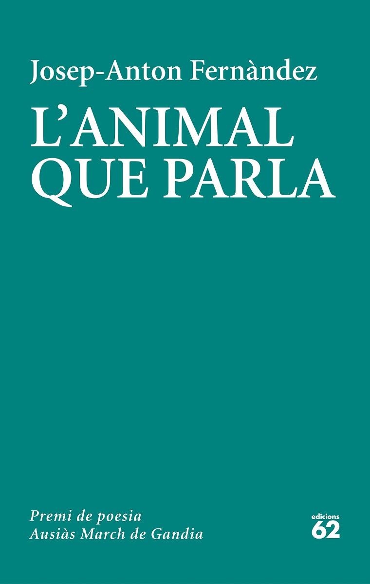 L'ANIMAL QUE PARLA | 9788429779103 | FERNÀNDEZ, JOSEP-ANTON | Llibreria La Gralla | Librería online de Granollers