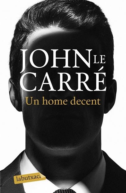 UN HOME DECENT | 9788418572036 | LE CARRÉ, JOHN | Llibreria La Gralla | Llibreria online de Granollers