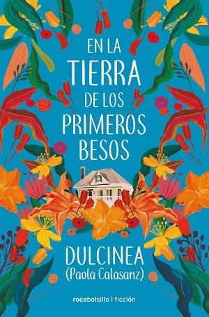 EN LA TIERRA DE LOS PRIMEROS BESOS | 9788417821289 | (PAOLA CALASANZ), DULCINEA | Llibreria La Gralla | Llibreria online de Granollers