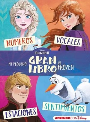 MI PEQUEÑO GRAN LIBRO DE FROZEN II (APRENDO CON DISNEY) | 9788417630843 | VVAA | Llibreria La Gralla | Librería online de Granollers