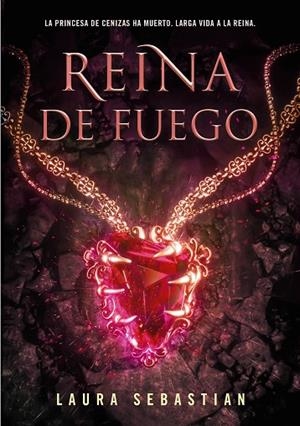 REINA DE FUEGO (PRINCESA DE CENIZAS 3) | 9788418318443 | SEBASTIAN, LAURA | Llibreria La Gralla | Librería online de Granollers