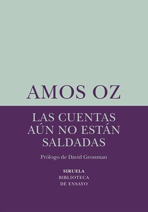 CUENTAS AÚN NO ESTÁN SALDADAS, LAS  | 9788418245459 | OZ, AMOS | Llibreria La Gralla | Librería online de Granollers