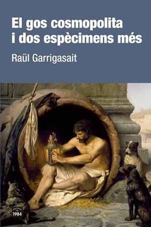 GOS COSMOPOLITA I DOS ESPÈCIMENS MÉS, EL  | 9788416987801 | GARRIGASAIT, RAÜL | Llibreria La Gralla | Llibreria online de Granollers