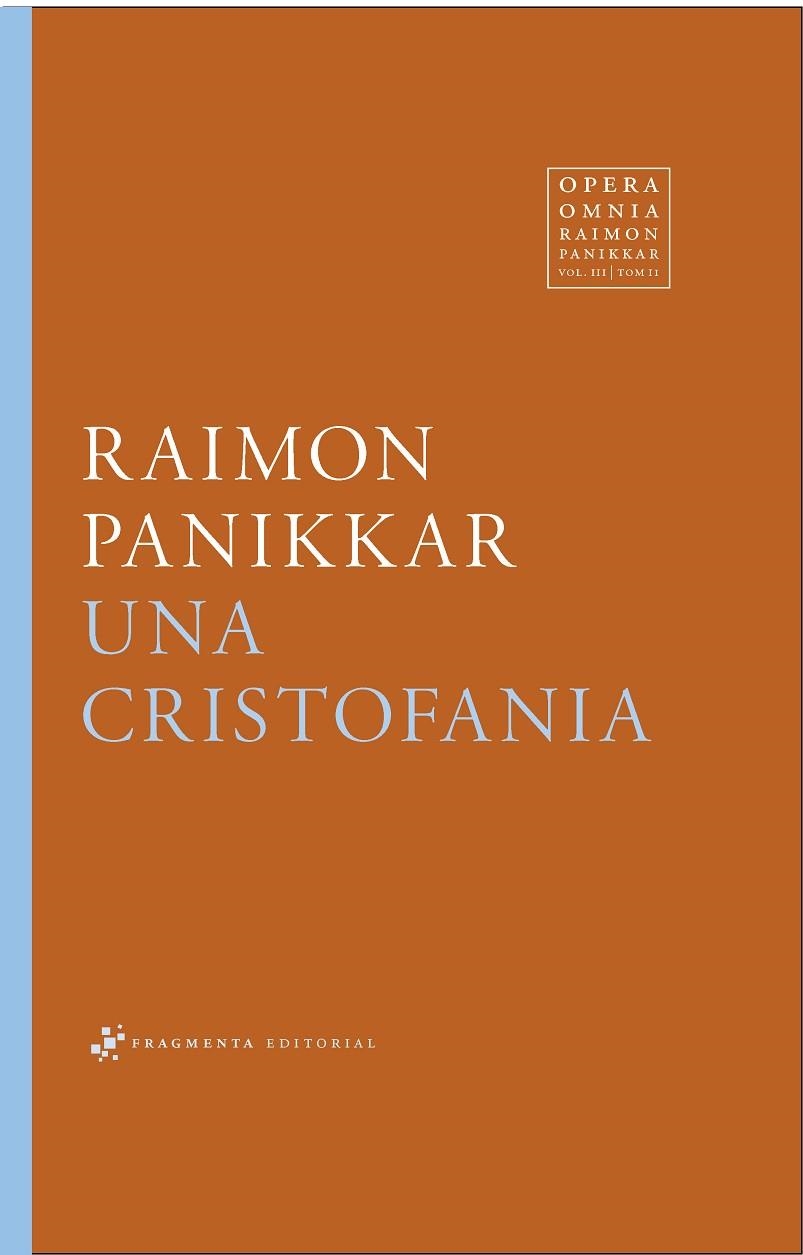 CRISTOFANIA, UNA  | 9788417796372 | PANIKKAR ALEMANY, RAIMON | Llibreria La Gralla | Llibreria online de Granollers